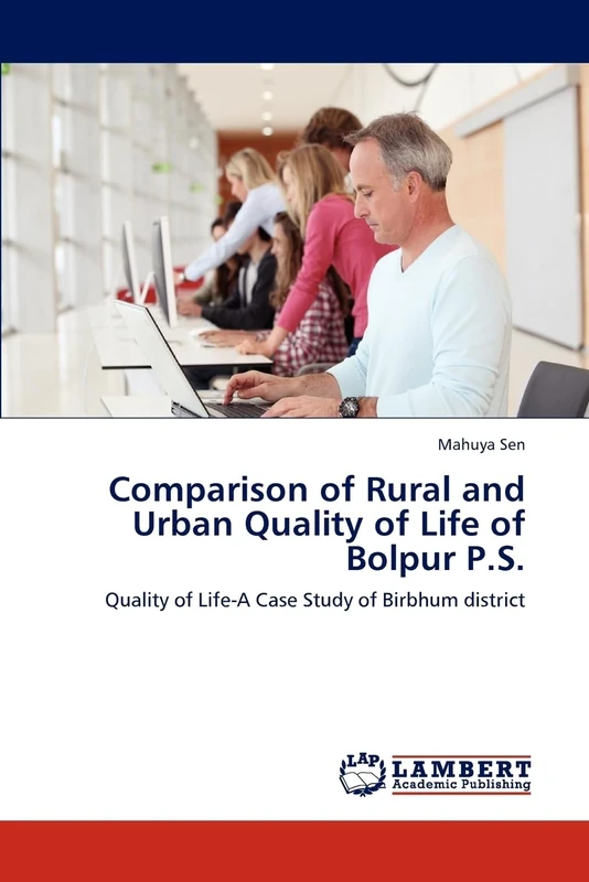Comparison of Rural and Urban Quality of Life of Bolpur P.S.: Quality of Life-A Case Study of Birbhum district