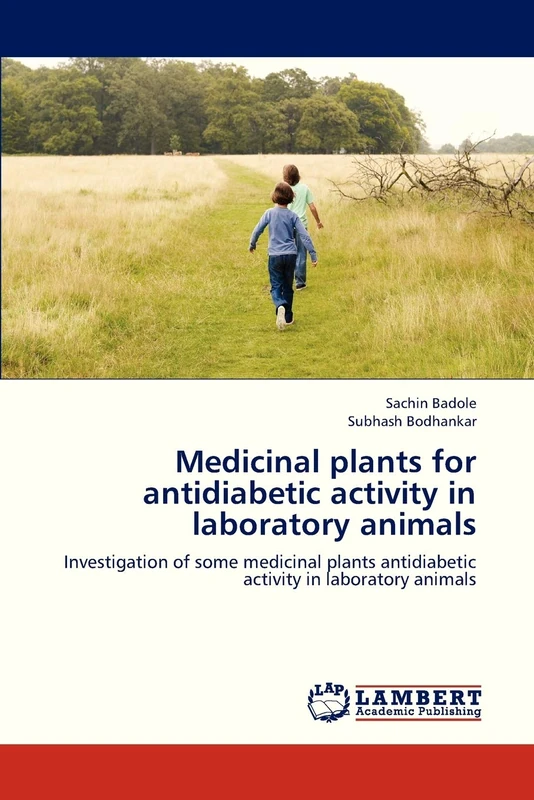 Medicinal plants for antidiabetic activity in laboratory animals: Investigation of some medicinal plants antidiabetic activity in laboratory animals