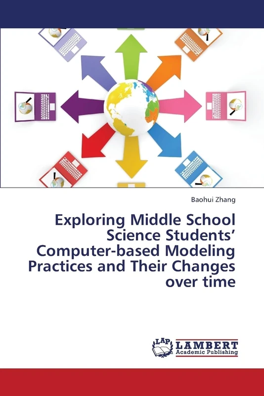 Exploring Middle School Science Students’ Computer-based Modeling Practices and Their Changes over time: Classroom-based Research with Middle School Science Students