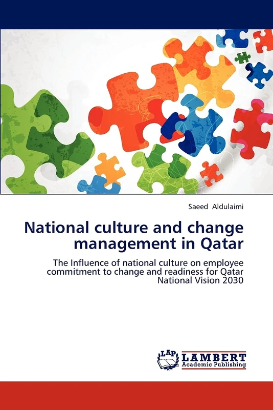 National culture and change management in Qatar: The Influence of national culture on employee commitment to change and readiness for Qatar National Vision 2030 - Image 1
