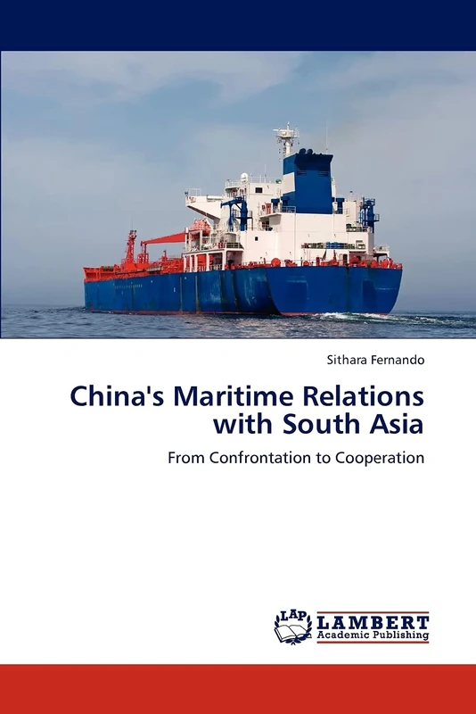 China's Maritime Relations with South Asia: From Confrontation to Cooperation