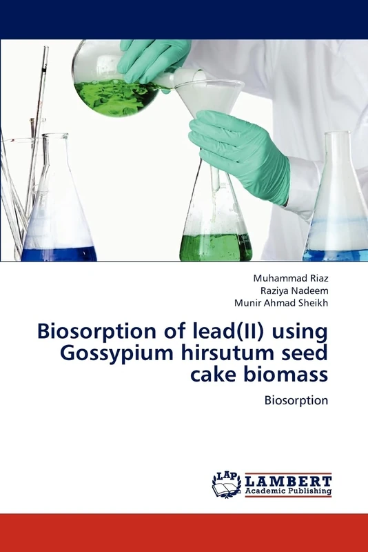 Biosorption of lead(II) using Gossypium hirsutum seed cake biomass: Biosorption