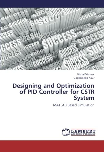 Designing and Optimization of PID Controller for CSTR System: MATLAB Based Simulation
