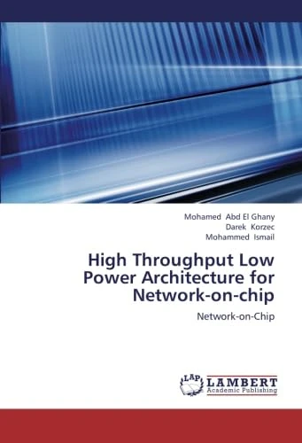 High Throughput Low Power Architecture for Network-on-chip: Network-on-Chip