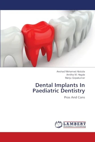 Dental Implants In Paediatric Dentistry: Pros And Cons