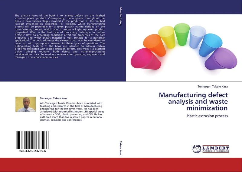 Manufacturing defect analysis and waste minimization: Plastic extrusion process