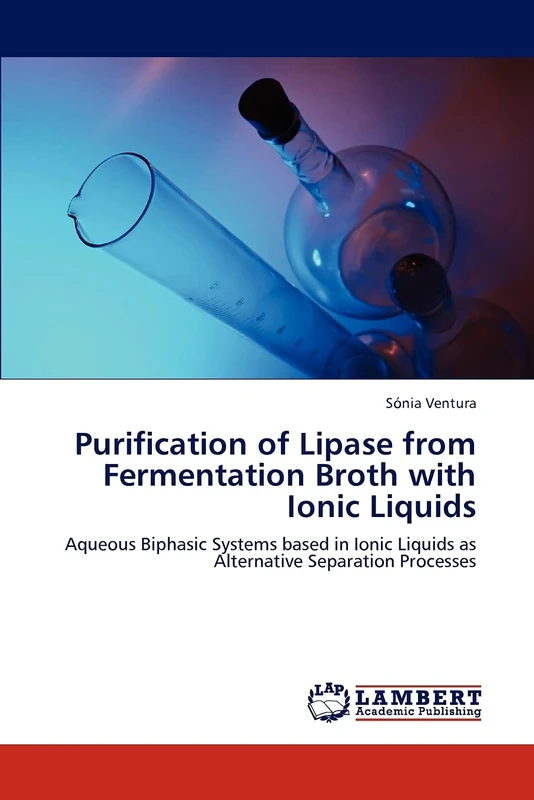 Purification of Lipase from Fermentation Broth with Ionic Liquids: Aqueous Biphasic Systems based in Ionic Liquids as Alternative Separation Processes
