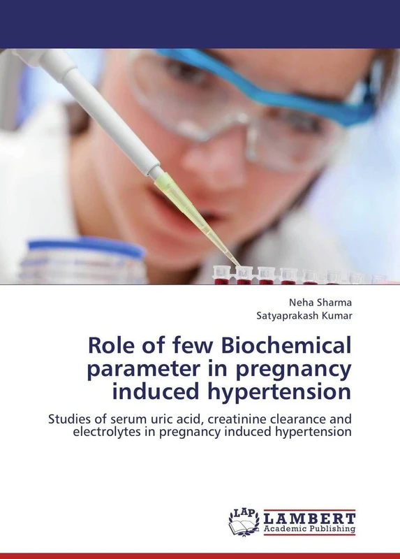 Role of few Biochemical parameter in pregnancy induced hypertension: Studies of serum uric acid, creatinine clearance and electrolytes in pregnancy induced hypertension