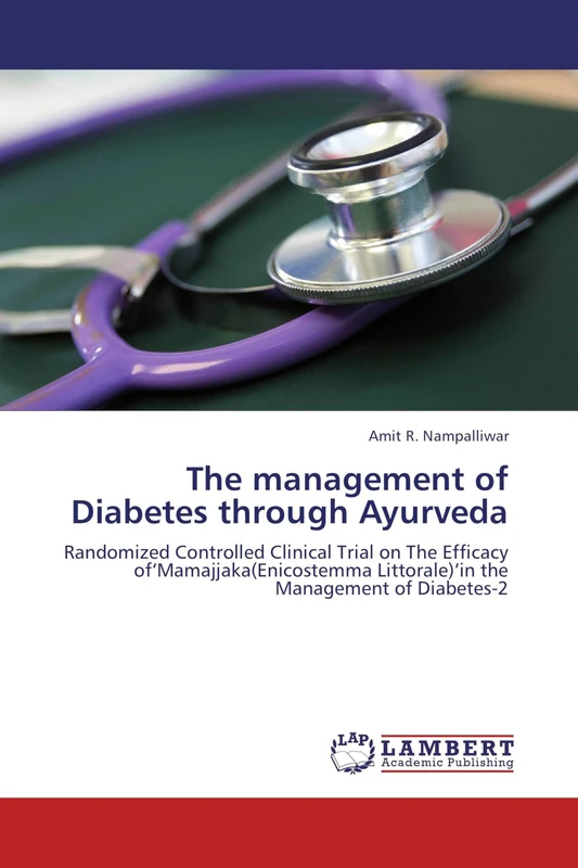 The management of Diabetes through Ayurveda: Randomized Controlled Clinical Trial on The Efficacy of‘Mamajjaka(Enicostemma Littorale)’in the Management of Diabetes-2 - Image 1