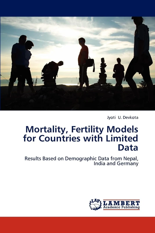 Mortality, Fertility Models for Countries with Limited Data: Results Based on Demographic Data from Nepal, India and Germany