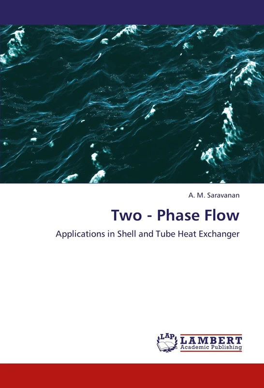 Two - Phase Flow: Applications in Shell and Tube Heat Exchanger
