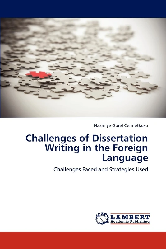 Challenges of Dissertation Writing in the Foreign Language: Challenges Faced and Strategies Used
