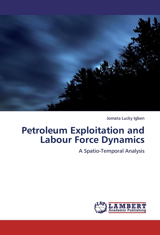Petroleum Exploitation and Labour Force Dynamics: A Spatio-Temporal Analysis