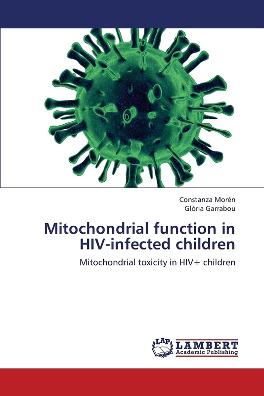 Mitochondrial function in HIV-infected children: Mitochondrial toxicity in HIV+ children