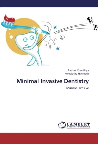Minimal Invasive Dentistry: Minimal Ivasive