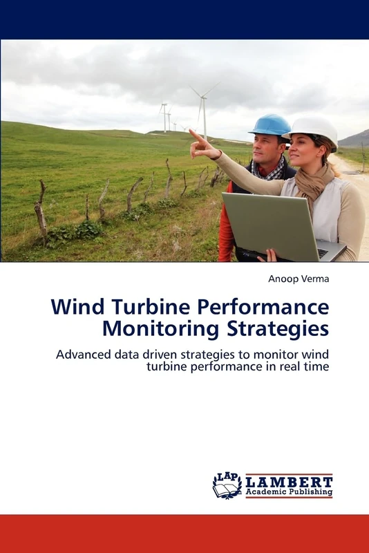 Wind Turbine Performance Monitoring Strategies: Advanced data driven strategies to monitor wind turbine performance in real time - Image 1