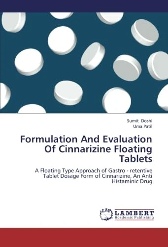 Formulation And Evaluation Of Cinnarizine Floating Tablets: A Floating Type Approach of Gastro - retentive Tablet Dosage Form of Cinnarizine, An Anti Histaminic Drug - Image 1