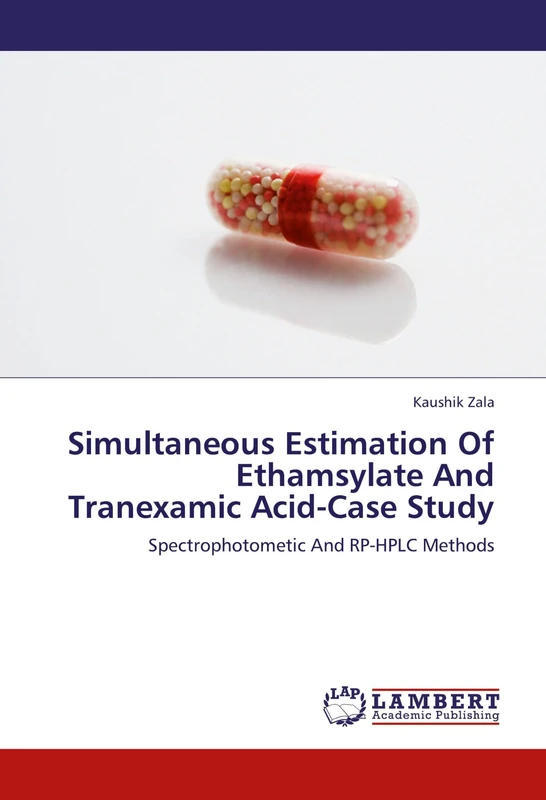 Simultaneous Estimation Of Ethamsylate And Tranexamic Acid-Case Study: Spectrophotometic And RP-HPLC Methods - Image 1