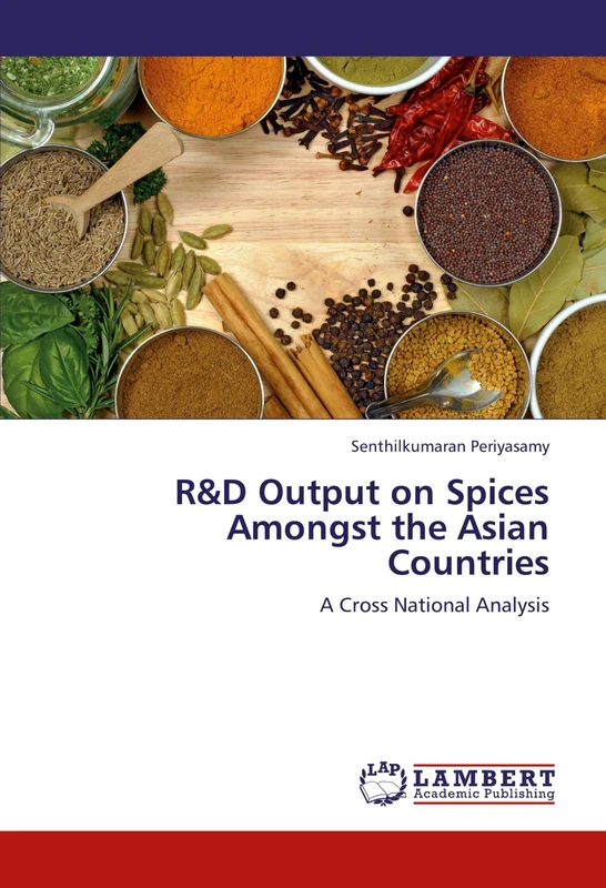 R&D Output on Spices Amongst the Asian Countries: A Cross National Analysis