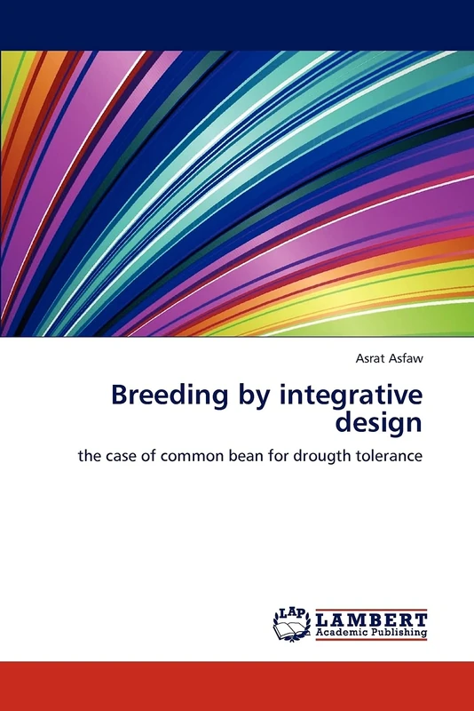 Breeding by integrative design: the case of common bean for drougth tolerance
