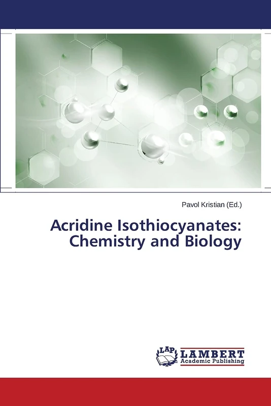 Acridine Isothiocyanates: Chemistry and Biology