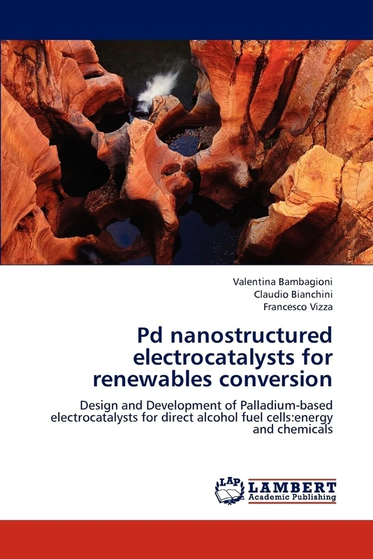 Pd nanostructured electrocatalysts for renewables conversion: Design and Development of Palladium-based electrocatalysts for direct alcohol fuel cells:energy and chemicals