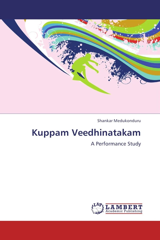Kuppam Veedhinatakam: A Performance Study - Image 1