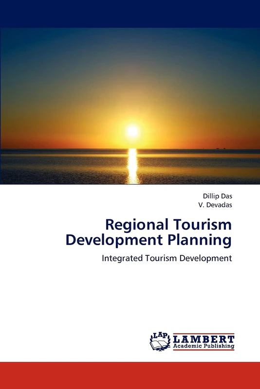 Regional Tourism Development Planning: Integrated Tourism Development