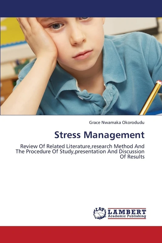 Stress Management: Review of Related Literature, Research Method and the Procedure of Study, Presentation and Discussion of Results - Image 1