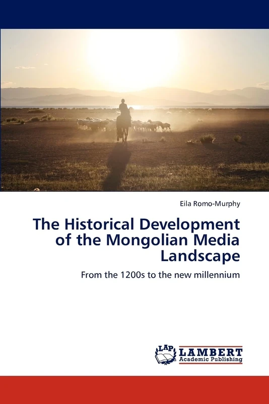 The Historical Development of the Mongolian Media Landscape: From the 1200s to the new millennium - Image 1