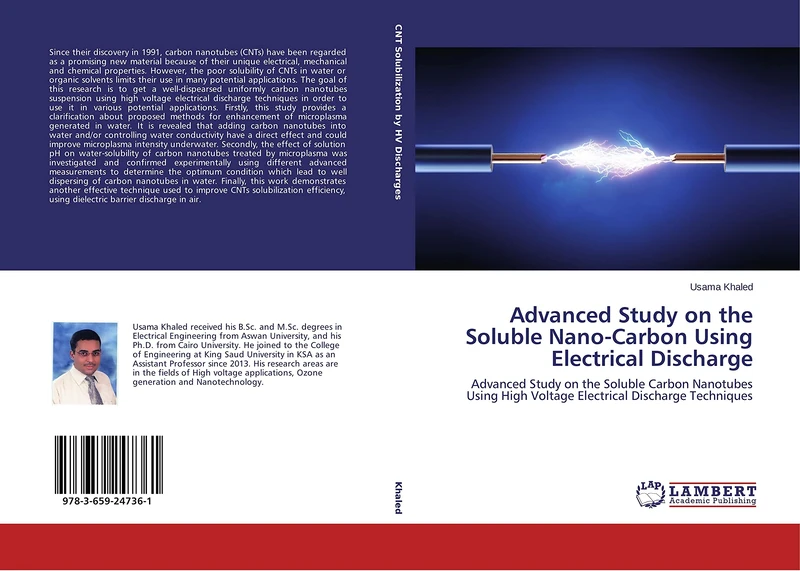 Advanced Study on the Soluble Nano-Carbon Using Electrical Discharge: Advanced Study on the Soluble Carbon Nanotubes Using High Voltage Electrical Discharge Techniques
