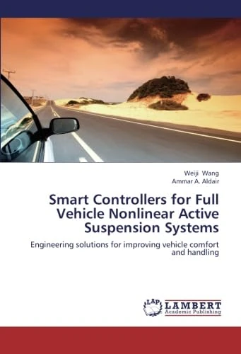 Smart Controllers for Full Vehicle Nonlinear Active Suspension Systems: Engineering solutions for improving vehicle comfort and handling