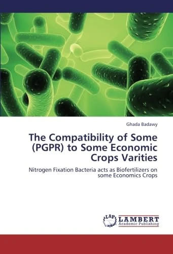 The Compatibility of Some (PGPR) to Some Economic Crops Varities: Nitrogen Fixation Bacteria acts as Biofertilizers on some Economics Crops - Image 1