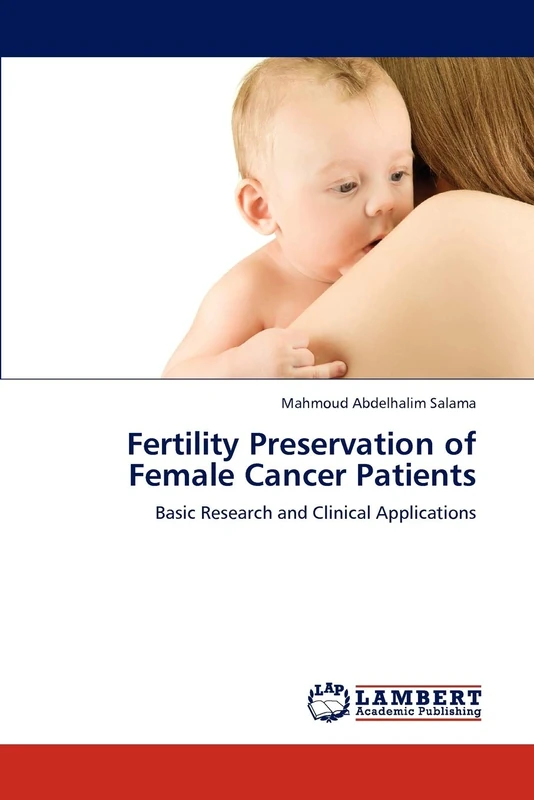 Fertility Preservation of Female Cancer Patients: Basic Research and Clinical Applications