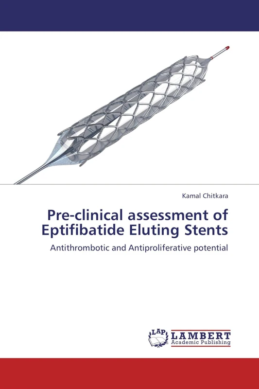 Pre-clinical assessment of Eptifibatide Eluting Stents: Antithrombotic and Antiproliferative potential