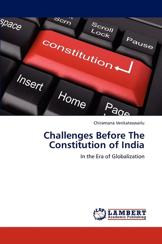 Challenges Before The Constitution of India: In the Era of Globalization