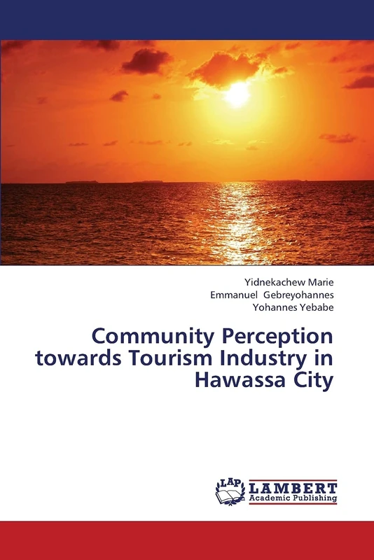 Community Perception towards Tourism Industry in Hawassa City