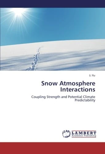 Snow Atmosphere Interactions: Coupling Strength and Potential Climate Predictability