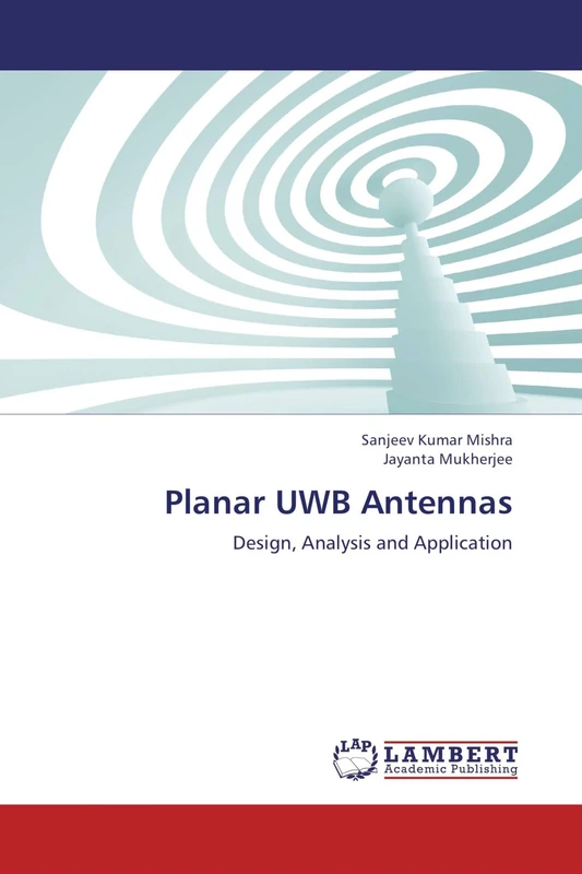 Planar UWB Antennas: Design, Analysis and Application