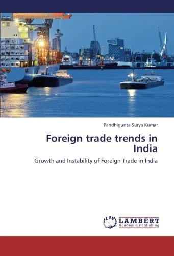 Foreign trade trends in India: Growth and Instability of Foreign Trade in India