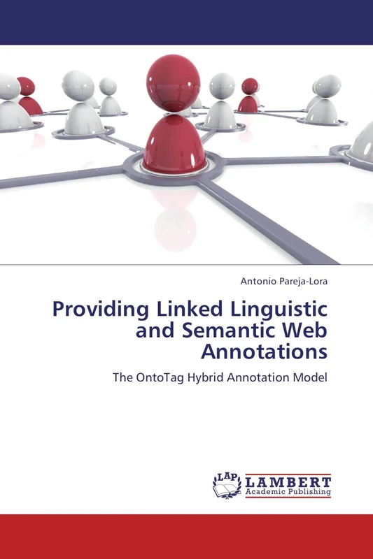 Providing Linked Linguistic and Semantic Web Annotations: The OntoTag Hybrid Annotation Model