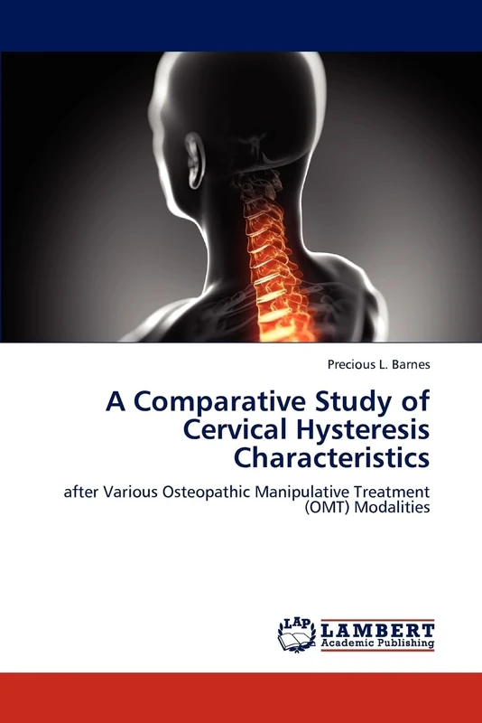 A Comparative Study of Cervical Hysteresis Characteristics: after Various Osteopathic Manipulative Treatment (OMT) Modalities - Image 1