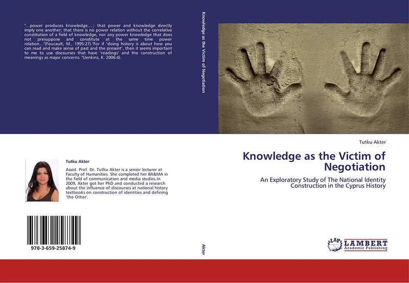 Knowledge as the Victim of Negotiation: An Exploratory Study of The National Identity Construction in the Cyprus History