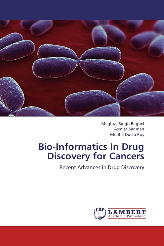 Bio-Informatics In Drug Discovery for Cancers: Recent Advances in Drug Discovery