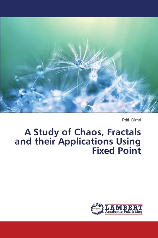 A Study of Chaos, Fractals and their Applications Using Fixed Point