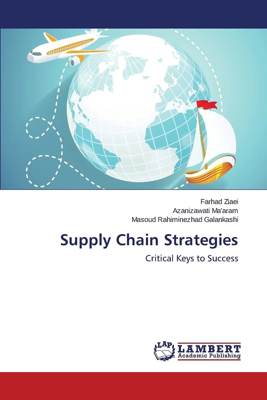 Supply Chain Strategies: Critical Keys to Success