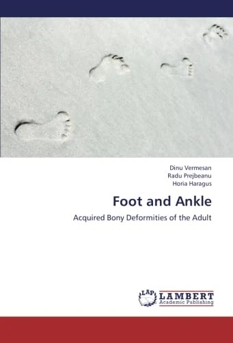 Foot and Ankle: Acquired Bony Deformities of the Adult