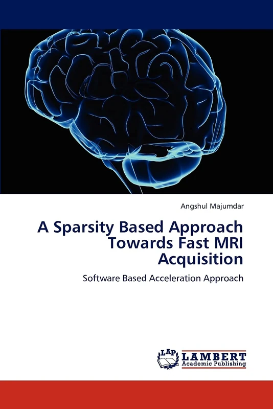 A Sparsity Based Approach Towards Fast MRI Acquisition: Software Based Acceleration Approach