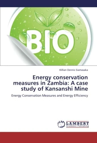Energy conservation measures in Zambia: A case study of Kansanshi Mine: Energy Conservation Measures and Energy Efficiency - Image 1