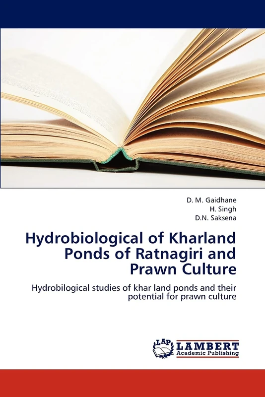 Hydrobiological of Kharland Ponds of Ratnagiri and Prawn Culture: Hydrobilogical studies of khar land ponds and their potential for prawn culture